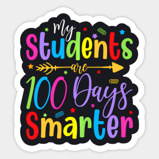 My Students Are 100 Days Smarter Teacher 100Th Day Of School Sticker